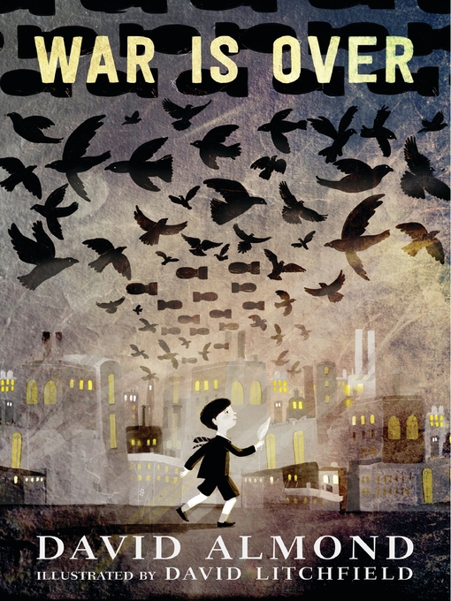 Title details for War Is Over by David Almond - Available